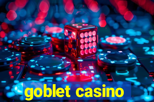 goblet casino